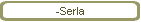 -Serla